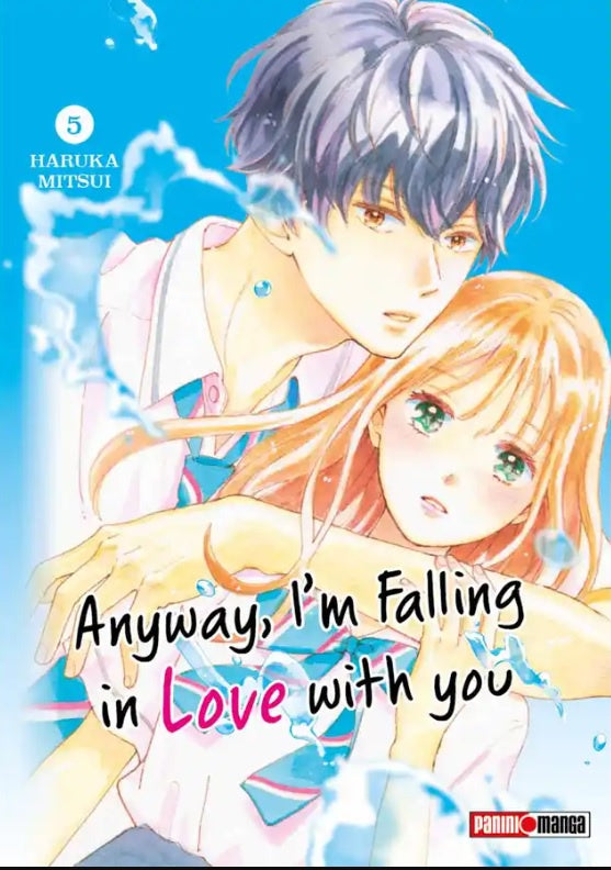 ANYWAY, I'M FALLING IN LOVE WITH YOU N.5-Mangas Panini-PANINI-Akibara Xpress