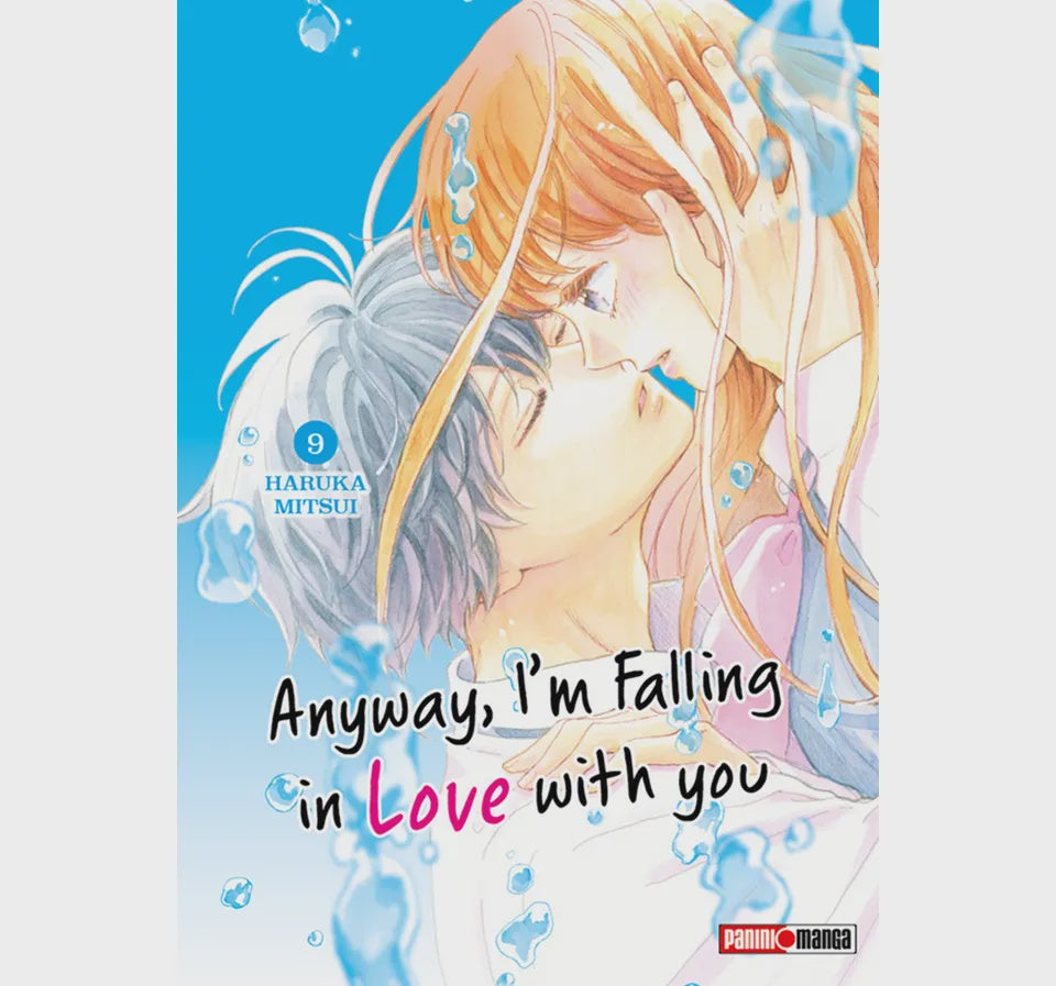 ANYWAY, I'M FALLING IN LOVE WITH YOU N.9-Mangas Panini-PANINI-Akibara Xpress