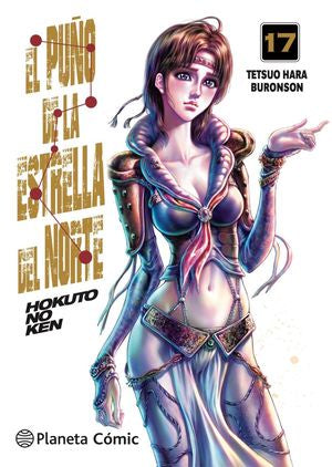 EL PUÑO DE LA ESTRELLA DEL NORTE (HOKUTO NO KEN) N.17-MANGAS NACIONALES-PLANETA COMIC MEXICO-Akibara Xpress