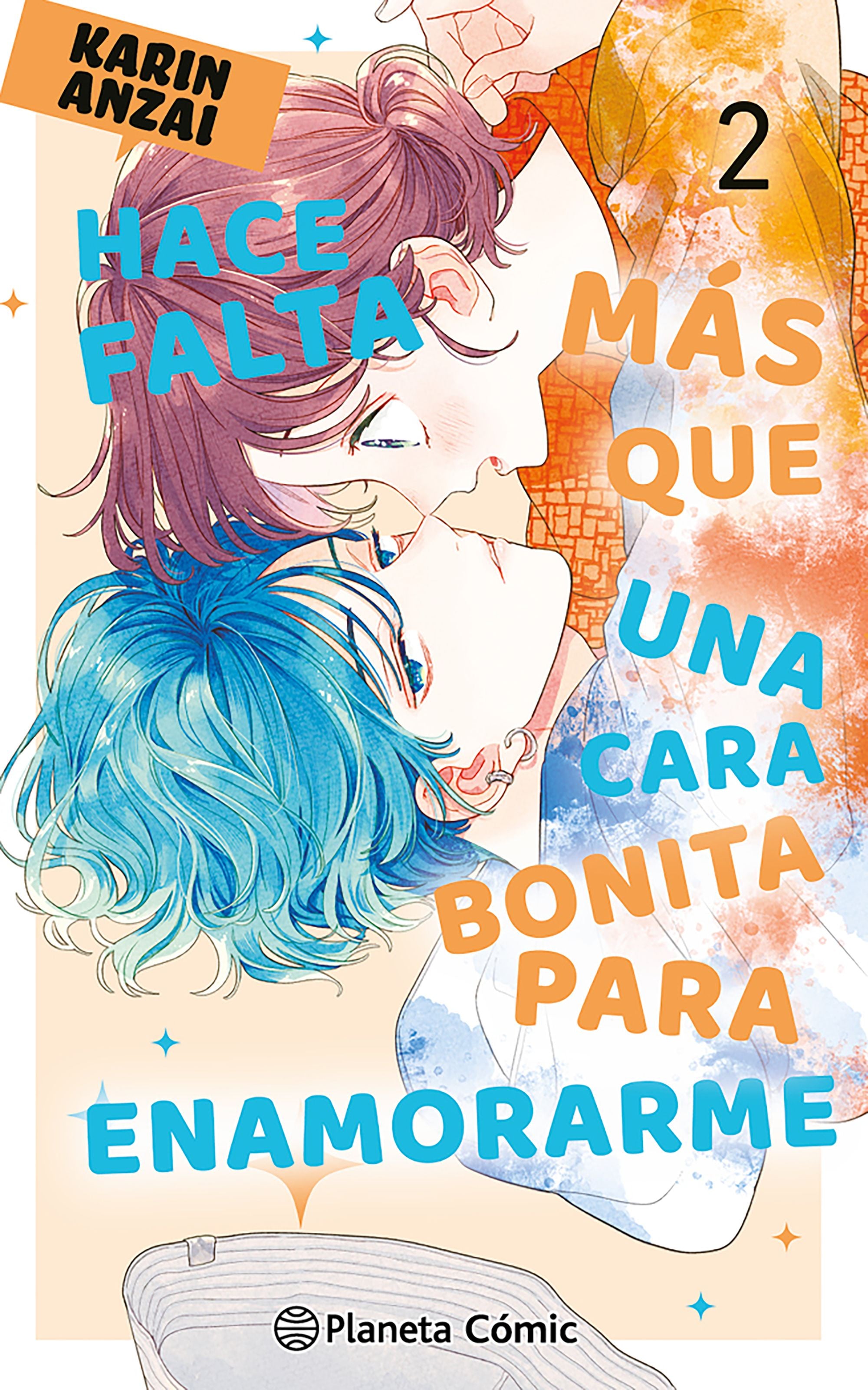 HACE FALTA MÁS QUE UNA CARA BONITA PARA ENAMORARME N.2-MANGAS NACIONALES-PLANETA COMIC MEXICO-Akibara Xpress