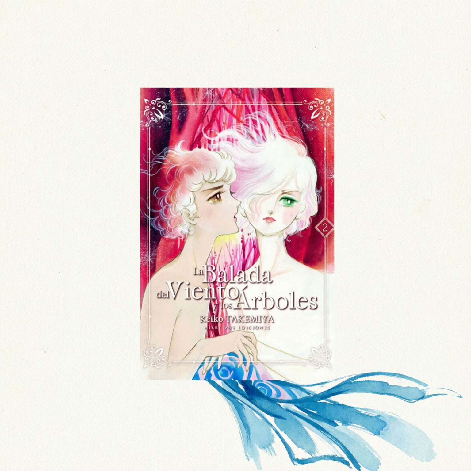 LA BALADA DEL VIENTO Y LOS ARBOLES 2 EUROPA-Mangas Españoles-MILKY WAY EDICIONES-Akibara Xpress