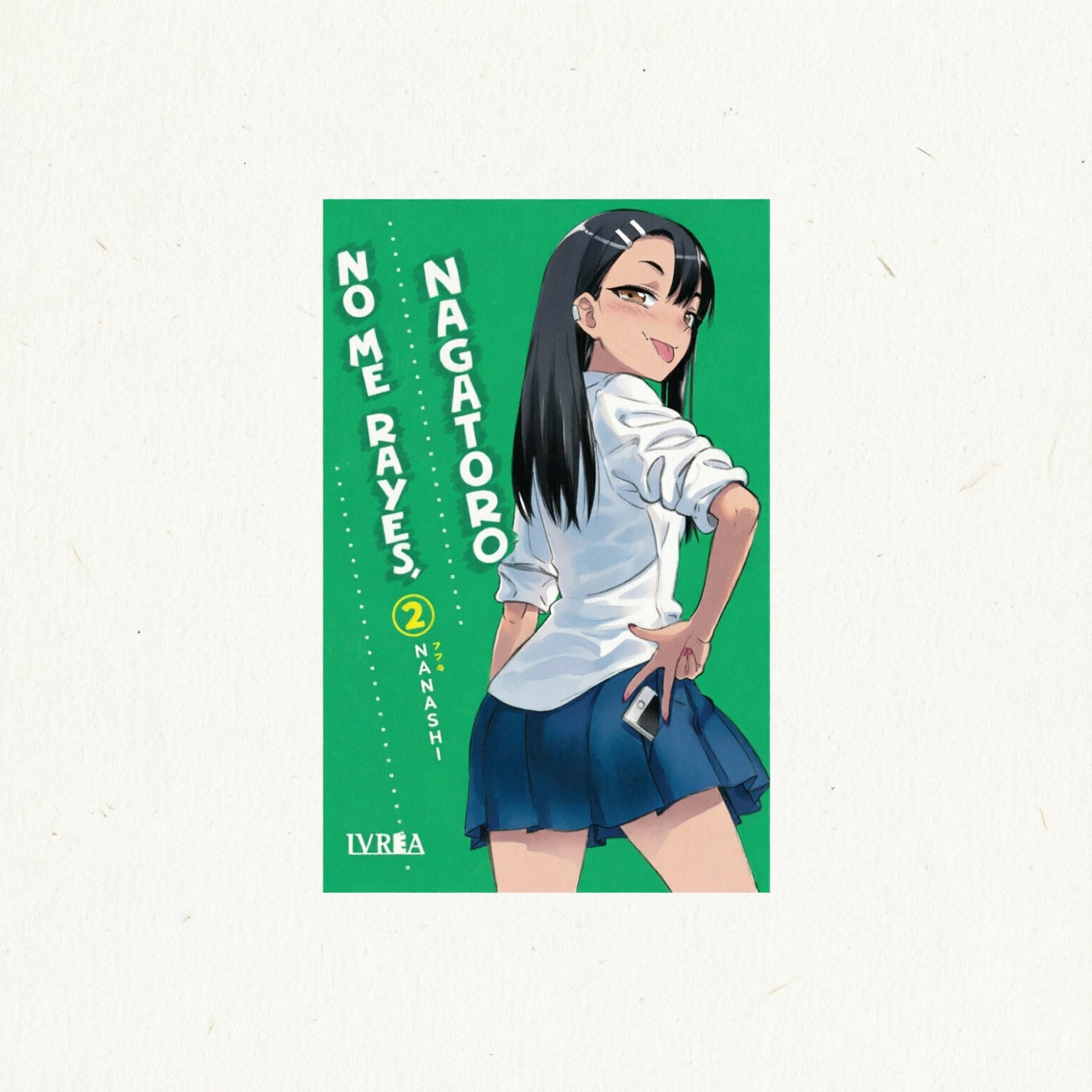 NO ME RAYES, NAGATORO N.2 EUROPA-Mangas Españoles-IVREA-Akibara Xpress