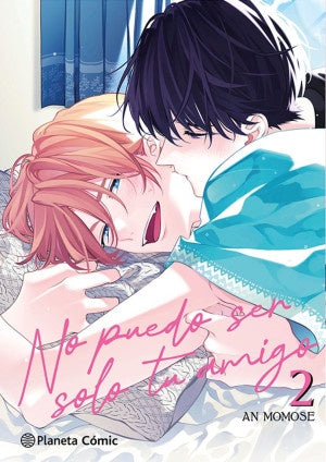 NO PUEDO SER SOLO TU AMIGO N.2-MANGAS NACIONALES-PLANETA COMIC MEXICO-Akibara Xpress