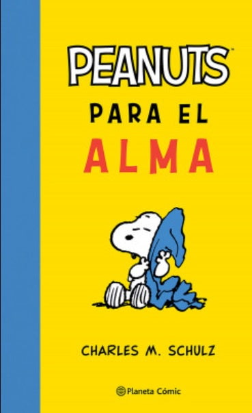 PEANUTS PARA EL ALMA-MANGAS NACIONALES-PLANETA COMIC MEXICO-Akibara Xpress