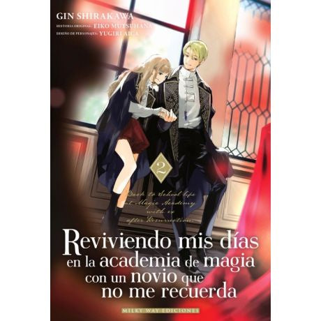 REVIVIENDO MIS DIAS EN LA ACADEMIA DE MAGIA CON UN NOVIO QUE NO ME RECUERDA 2 EUROPA-Mangas Españoles-Milkyway-Akibara Xpress