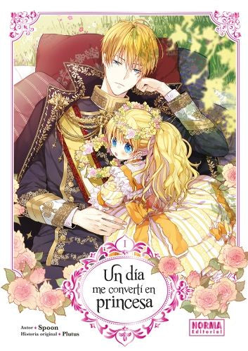 UN DIA ME CONVERTI EN PRINCESA 01 EUROPA-Mangas Españoles-NORMA-Akibara Xpress
