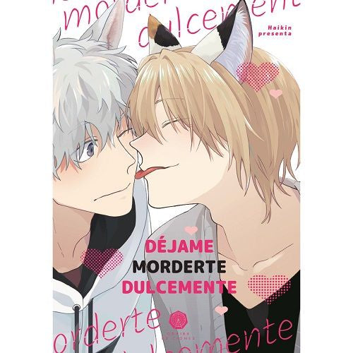 DÉJAME MORDERTE DULCEMENTE EUROPA-Mangas Españoles-ODAIBA EDICIONES-Akibara Xpress