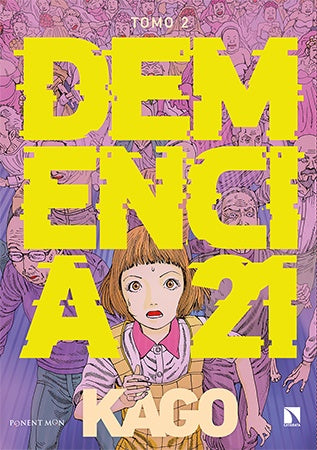 Demencia 21 Vol. 2 EUROPA-Mangas Españoles-ponent mon-Akibara Xpress