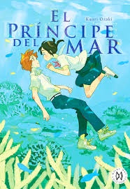 EL PRINCIPE DEL MAR EUROPA-Mangas Españoles-MILKY WAY EDICIONES-Akibara Xpress