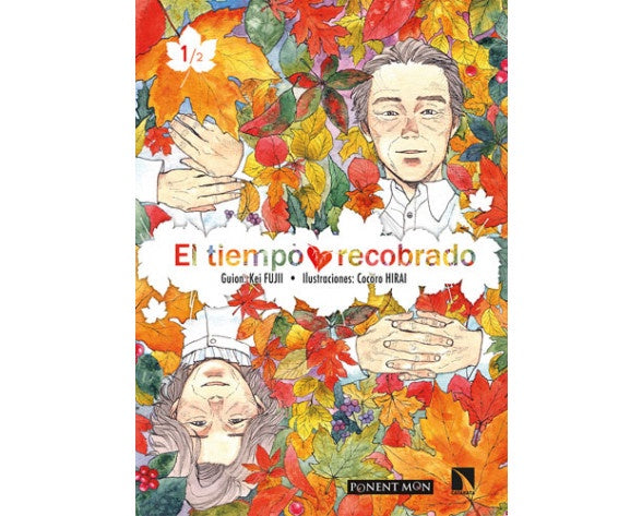 EL TIEMPO RECOBRADO 01 (de 02) EUROPA-Mangas Españoles-ponent mon-Akibara Xpress
