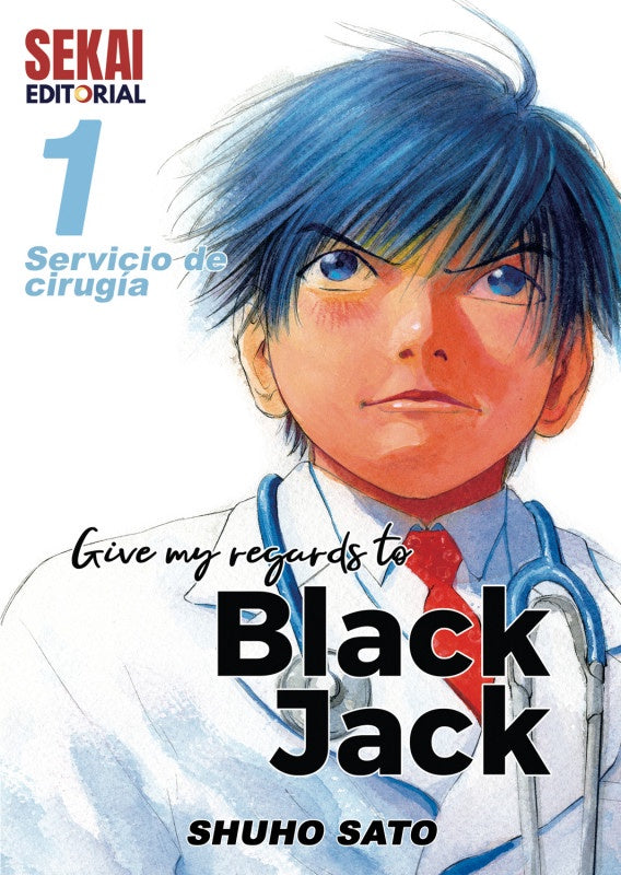 GIVE MY REGARDS TO BLACK JACK VOL.1