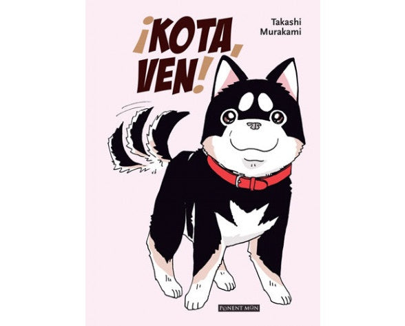 ¡KOTA, VEN! EUROPA-Mangas Españoles-ponent mon-Akibara Xpress