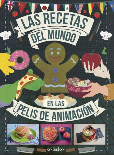 LAS RECETAS DEL MUNDO EN LAS PELIS DE ANIMACIÓN EUROPA-Mangas Españoles-COLANDCOL-Akibara Xpress
