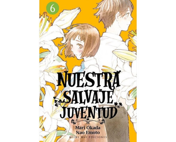 NUESTRA SALVAJE JUVENTUD 6 EUROPA-Mangas Españoles-MILKY WAY EDICIONES-Akibara Xpress