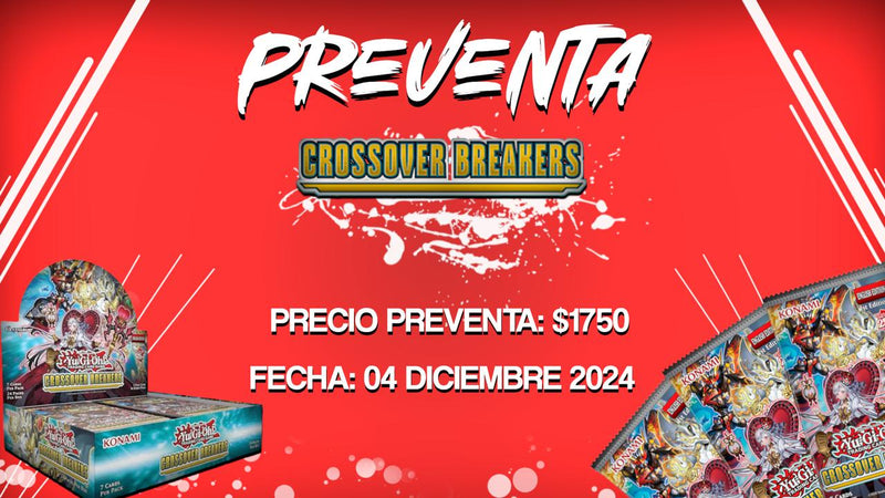 PREVENTA YU GI OH TCG CROSSOVER BREAKERS