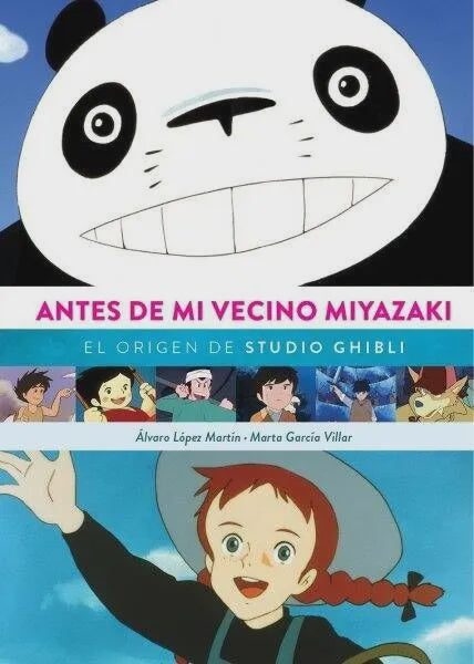 ANTES DE MI VECINO MIYAZAKI: EL ORIGEN DE STUDIO GHIBLI EUROPA-Mangas Españoles-Diabolo Ediciones-Akibara Xpress