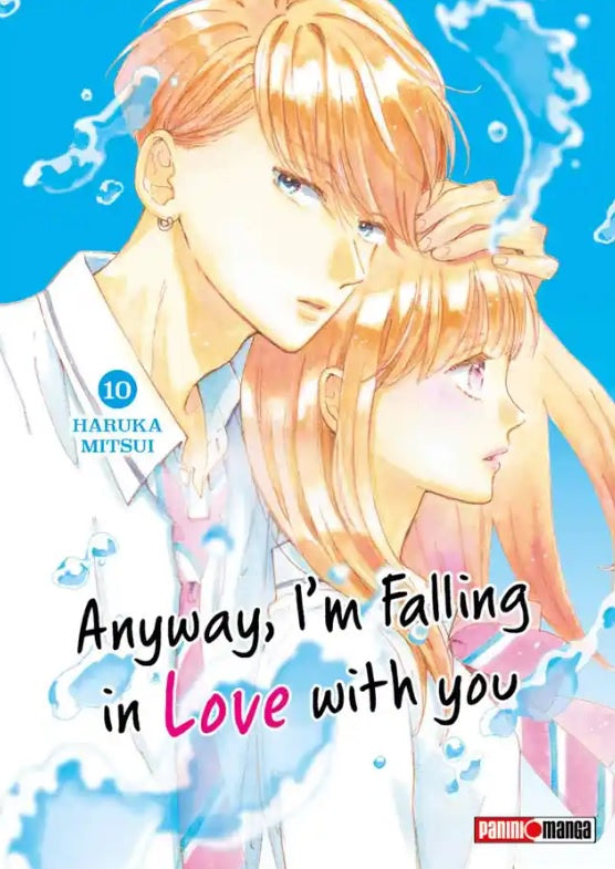 ANYWAY, I'M FALLING IN LOVE WITH YOU N.10-Mangas Panini-PANINI-Akibara Xpress