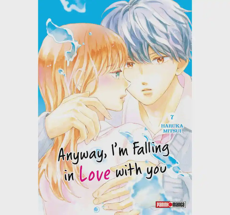 ANYWAY, I'M FALLING IN LOVE WITH YOU N.7-Mangas Panini-PANINI-Akibara Xpress
