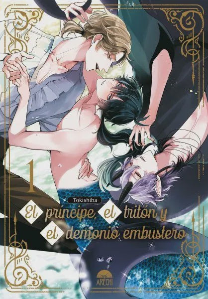 EL PRÍNCIPE, EL TRITÓN Y EL DEMONIO EMBUSTERO 1 EUROPA-Mangas Españoles-Arechi-Akibara Xpress