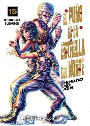 EL PUÑO DE LA ESTRELLA DEL NORTE (HOKUTO NO KEN) N.15-MANGAS NACIONALES-PLANETA COMIC MEXICO-Akibara Xpress