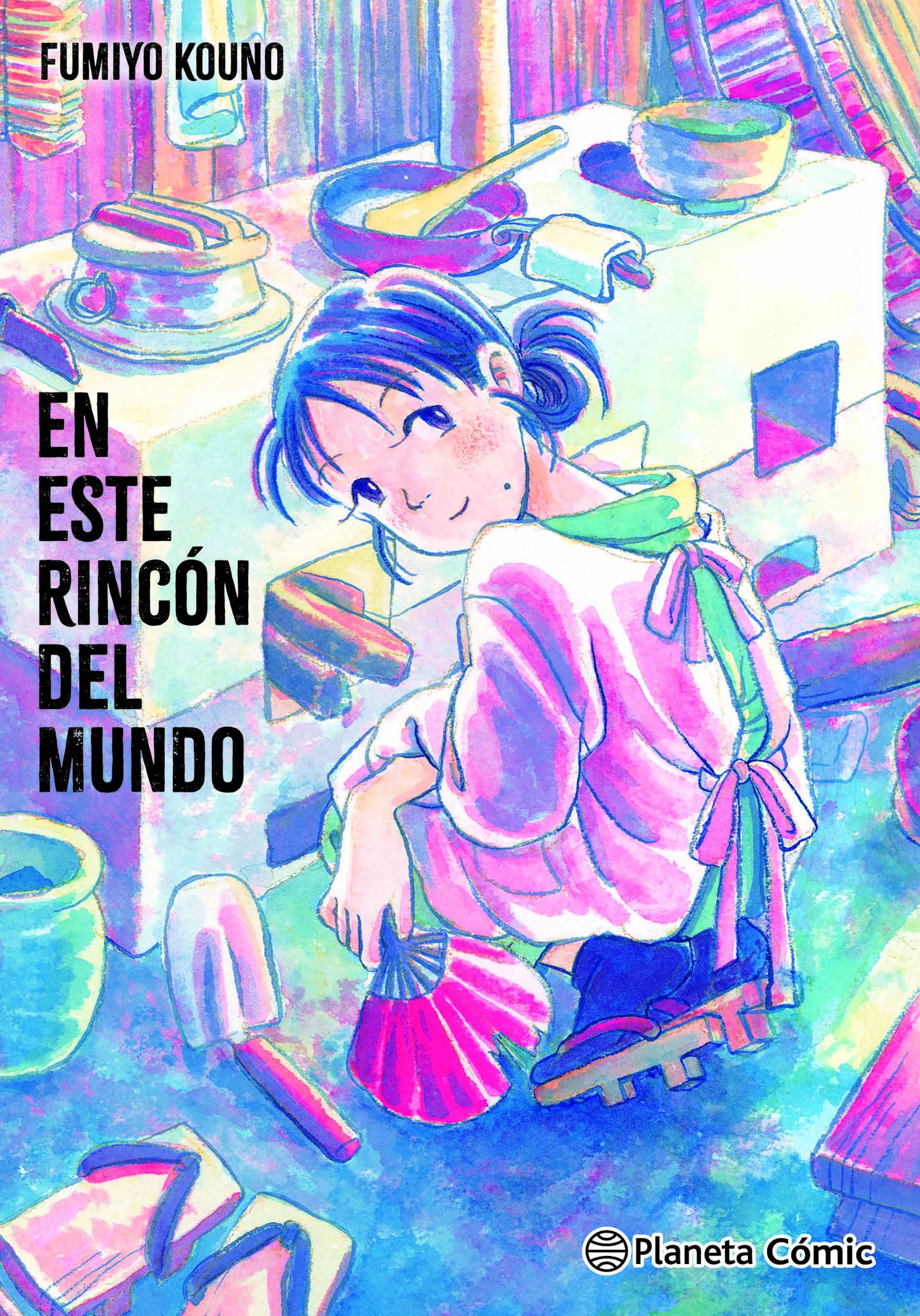 EN ESTE RINCON DEL MUNDO-MANGAS NACIONALES-PLANETA COMIC MEXICO-Akibara Xpress
