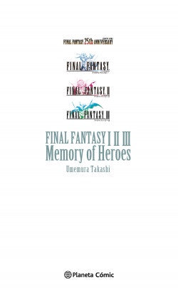 FINAL FANTASY I, II, III MEMORY OF HEROES (NOVELA)-MANGAS NACIONALES-PLANETA COMIC MEXICO-Akibara Xpress