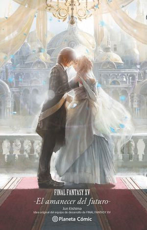 FINAL FANTASY XV EL AMANECER DEL FUTURO (NOVELA)-MANGAS NACIONALES-PLANETA COMIC MEXICO-Akibara Xpress