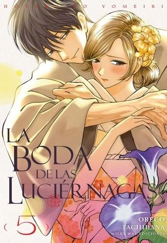 LA BODA DE LAS LUCIÉRNAGAS 5-Mangas Españoles-MILKY WAY EDICIONES-Akibara Xpress