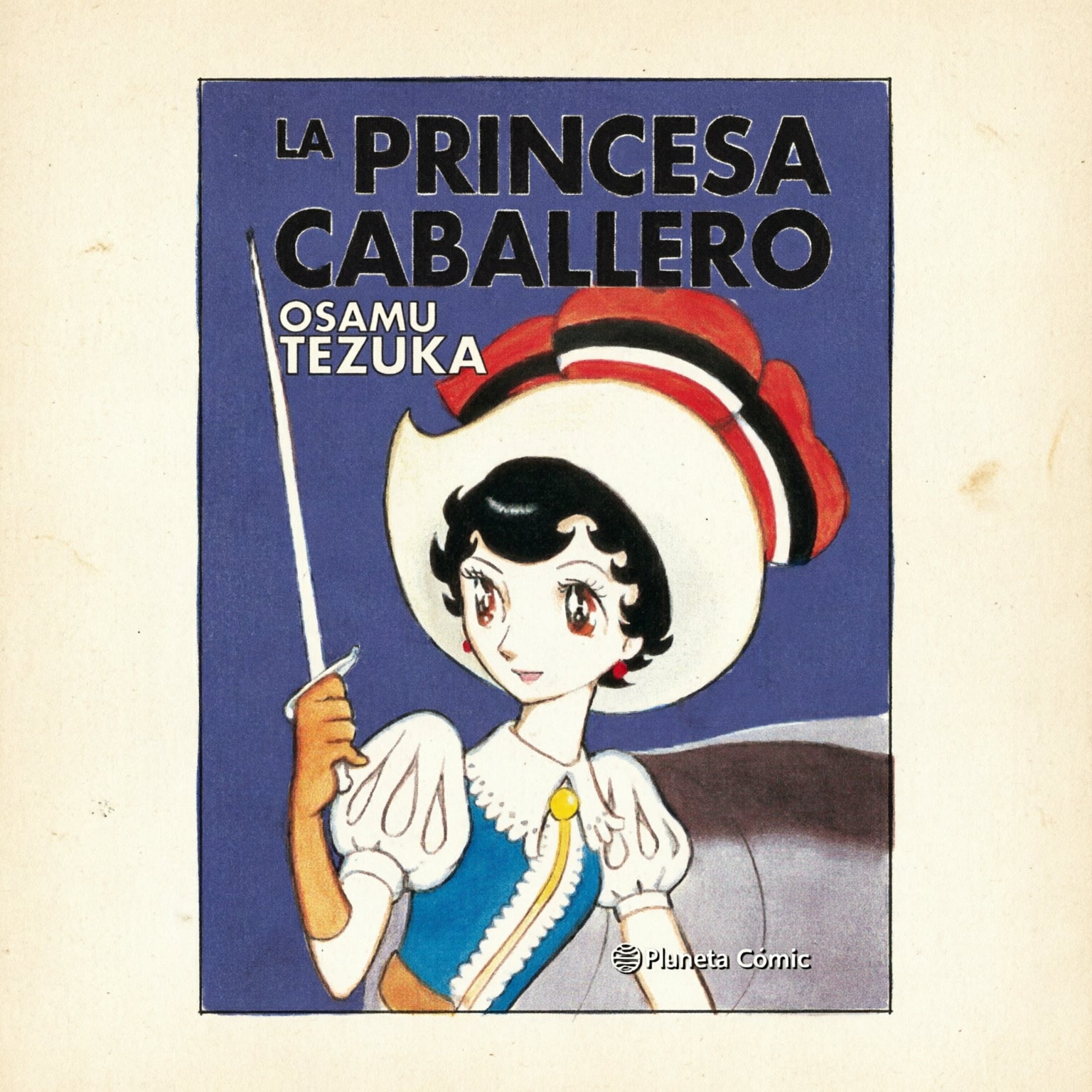 LA PRINCESA CABALLERO (INTEGRAL)-MANGAS NACIONALES-PLANETA COMIC MEXICO-Akibara Xpress