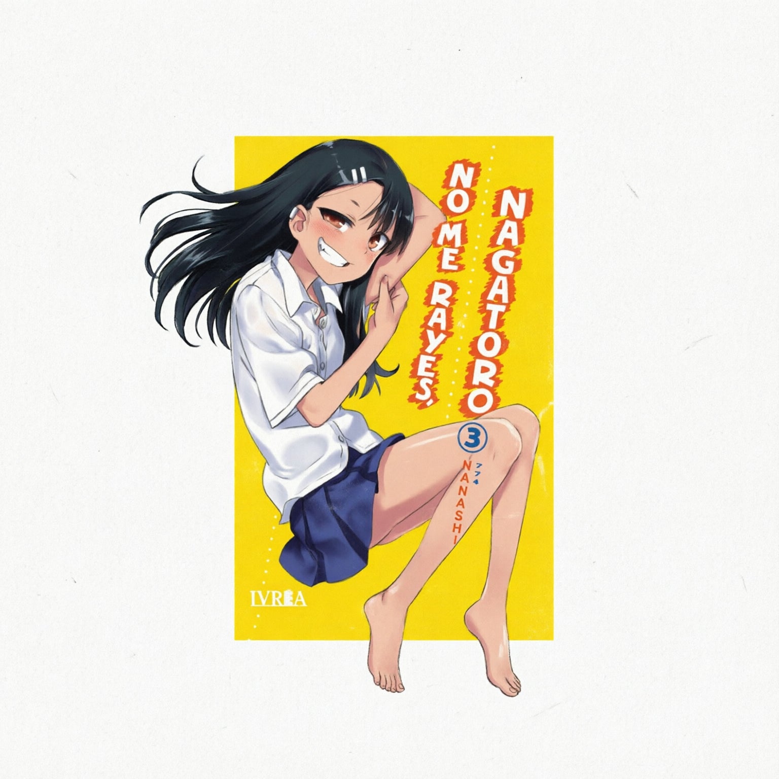 NO ME RAYES, NAGATORO N.3 EUROPA-Mangas Españoles-IVREA-Akibara Xpress