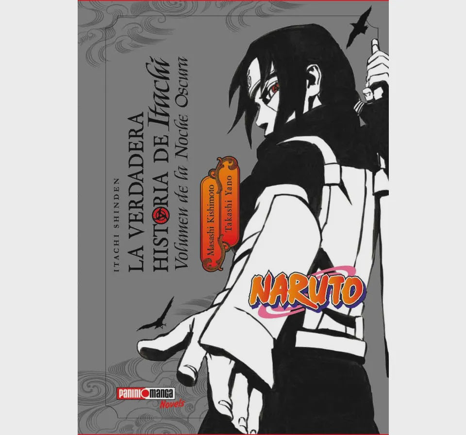 NARUTO LA VERDADERA HISTORIA DE ITACHI VOLUMEN DE LA NOCHE OSCURA*