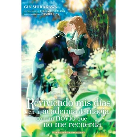 REVIVIENDO MIS DIAS EN LA ACADEMIA DE MAGIA CON UN NOVIO QUE NO ME RECUERDA 1 EUROPA-Mangas Españoles-Milkyway-Akibara Xpress