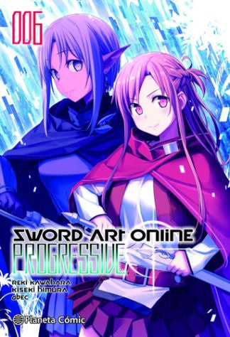 SWORD ART ONLINE: PROGRESSIVE 06 (de 07) (NOVELA 13) EUROPA-Mangas Españoles-PLANETA ESPAÑA-Akibara Xpress