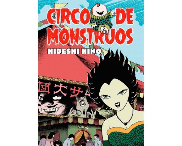CIRCO DE MONSTRUOS EUROPA-Mangas Españoles-LA CUPULA-Akibara Xpress