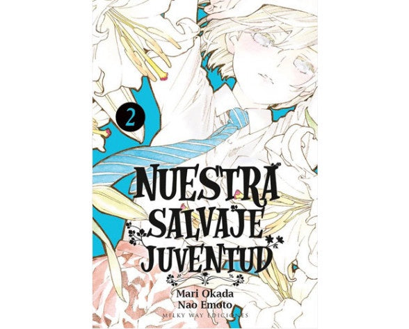 NUESTRA SALVAJE JUVENTUD, VOL. 2 EUROPA-Mangas Españoles-MILKY WAY EDICIONES-Akibara Xpress