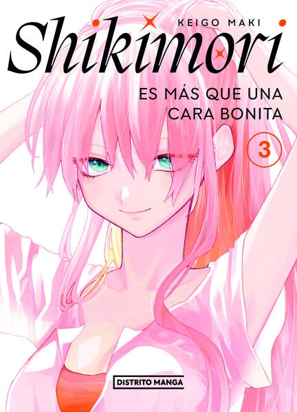 SHIKIMORI ES MAS QUE UNA CARA BONITA N.3-MANGAS NACIONALES-DISTRITO MANGA-Akibara Xpress
