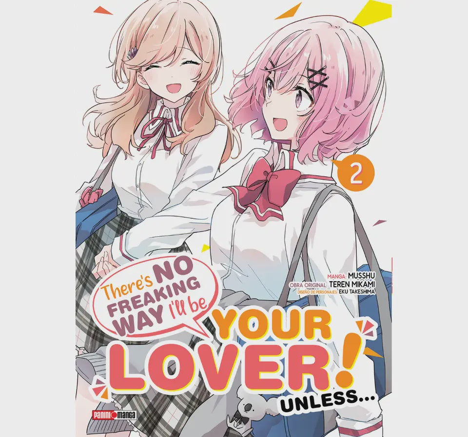 THERE´S NO FREAKING WAY I´LL BE YOUR LOVER! UNLESS/ WATASHI GA KOIBITO N.2-Mangas Panini-PANINI-Akibara Xpress
